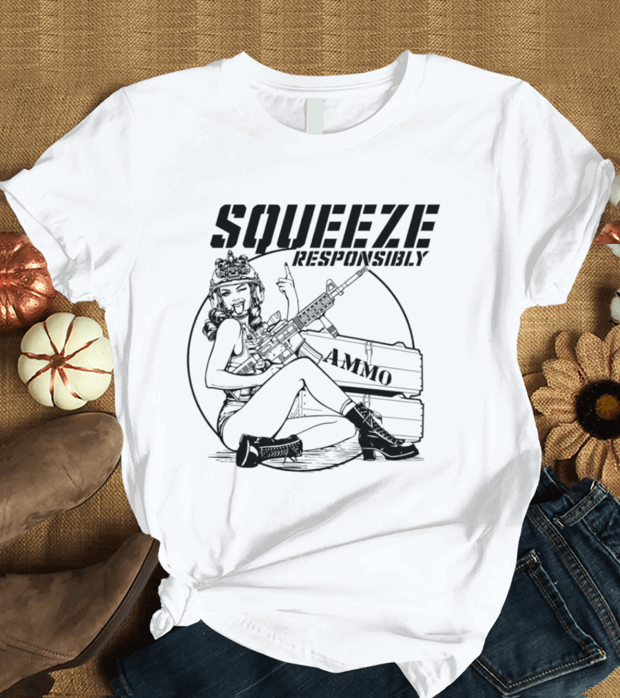 Squeeze Responsibly Pin Up Girl Ammo T-Shirt