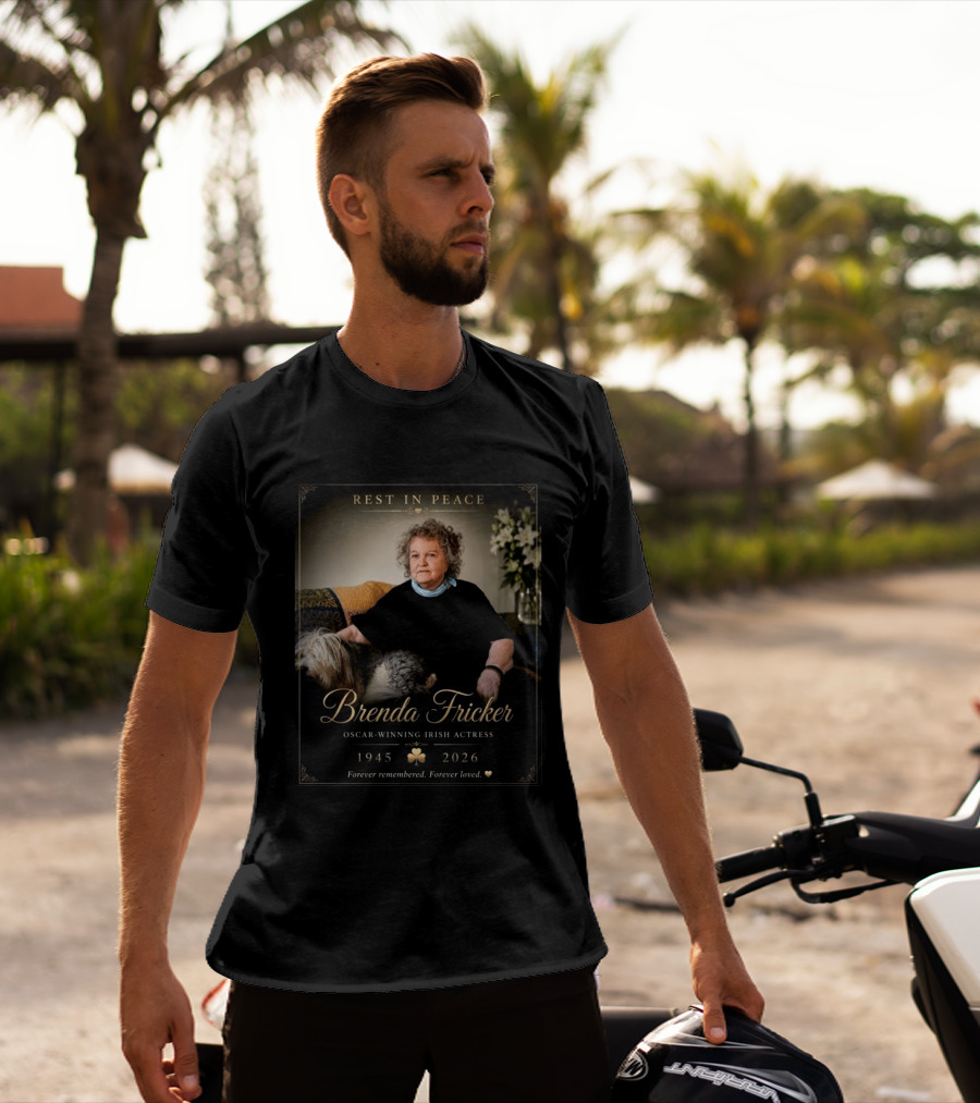 Rest In Peace Brenda Fricker Oscar Winning Irish Actress 1945 2026 Forever Remembered Forever Loved T-Shirt