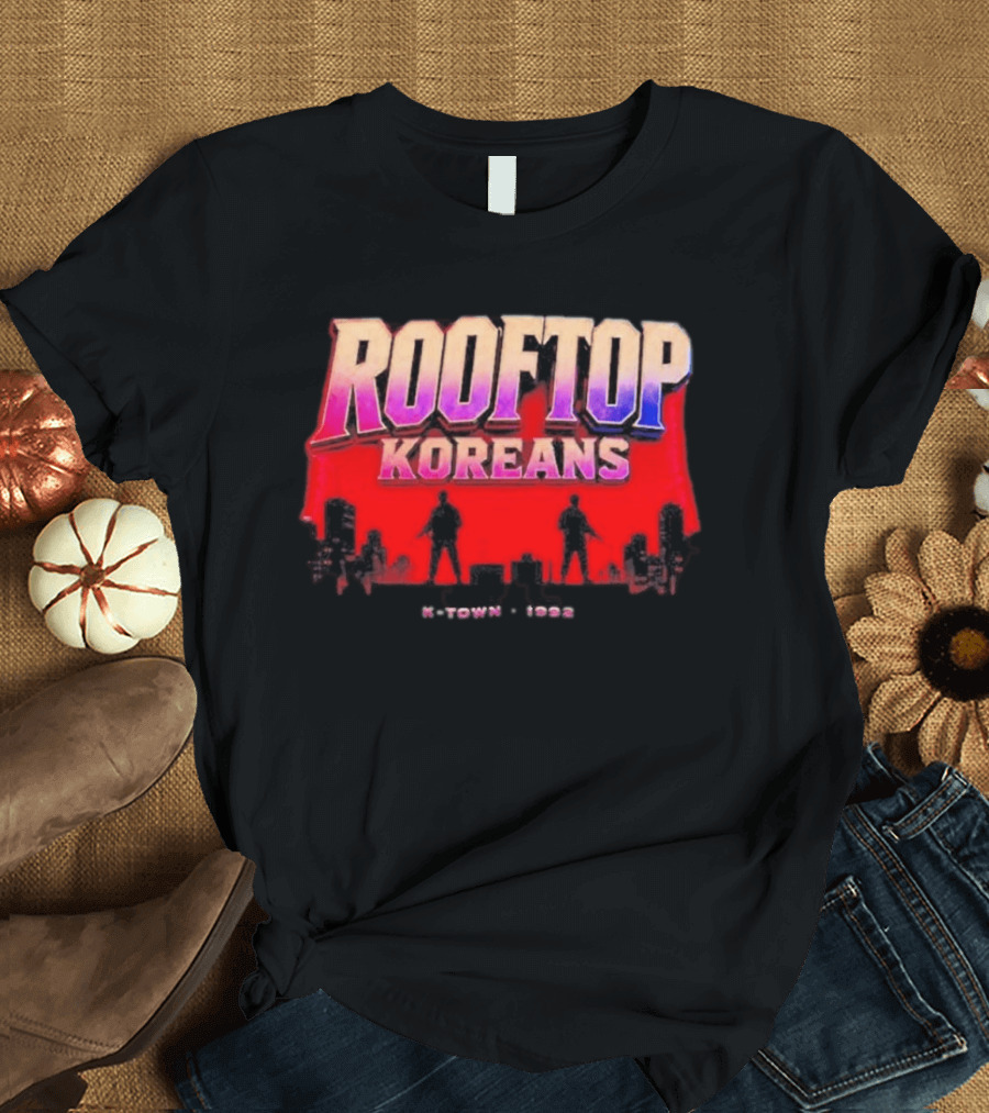 Rooftop Koreans K Town 1992 Koreatown Skyline T-Shirt
