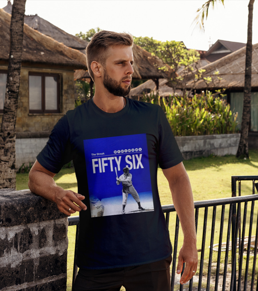 Joe DiMaggio The Streak Fifty Six Baseball Legend Yankees Fifty Six T-Shirt