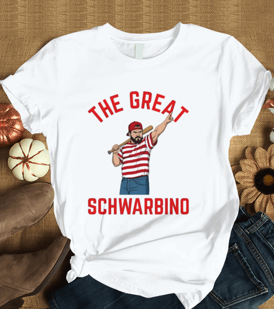 The Great Schwarbino Kyle Schwarber Philadelphia Phillies Baseball T-Shirt