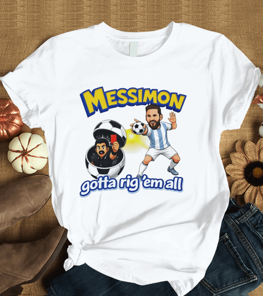 Messimon Soccer Fusion Gotta Rig 'em All Cartoon T-Shirt