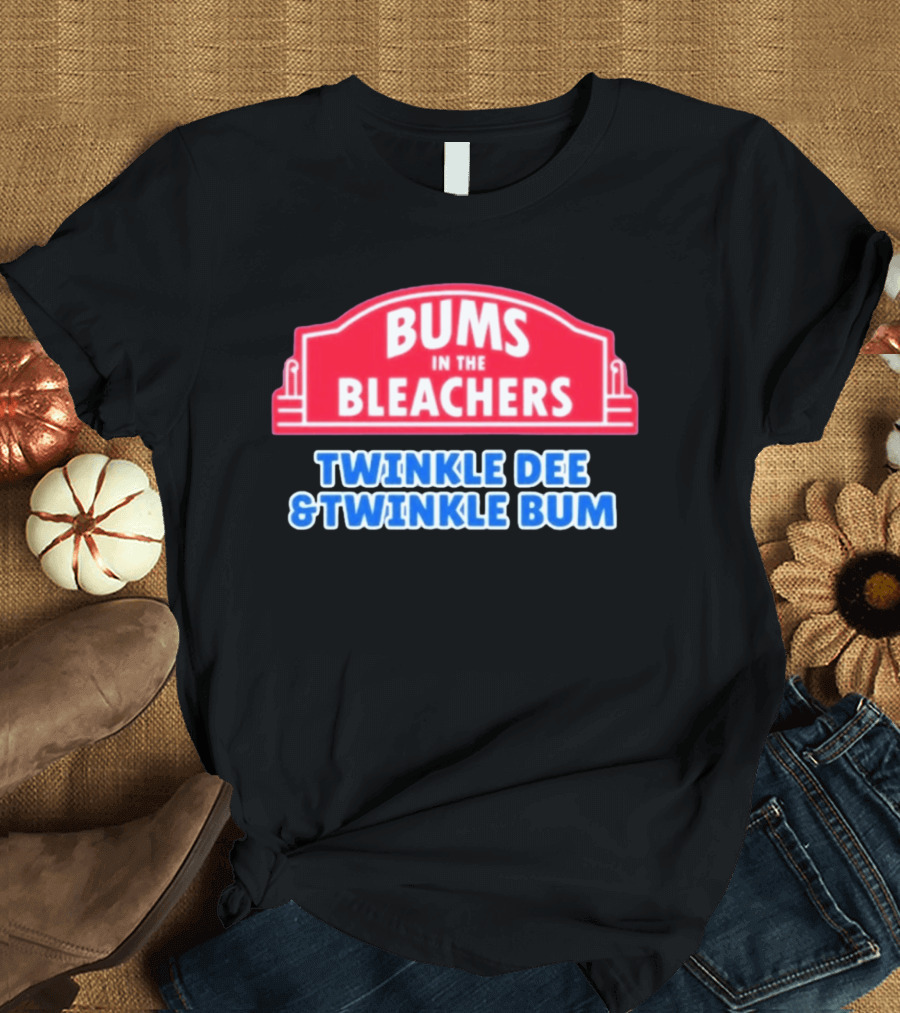Bums In The Bleachers Twinkle Dee & Twinkle Bum T-Shirt
