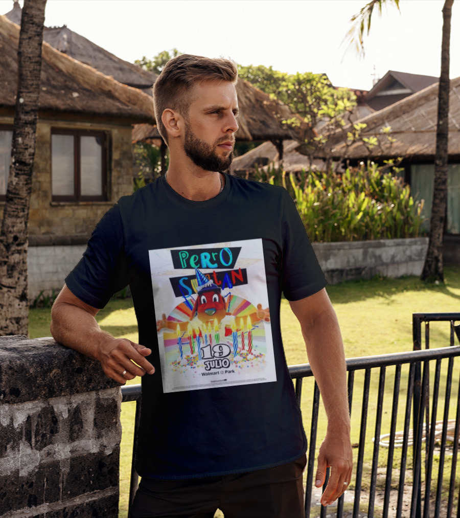 Perro Sultan Birthday Event 19 Julio Walmart Park Celebration T-Shirt