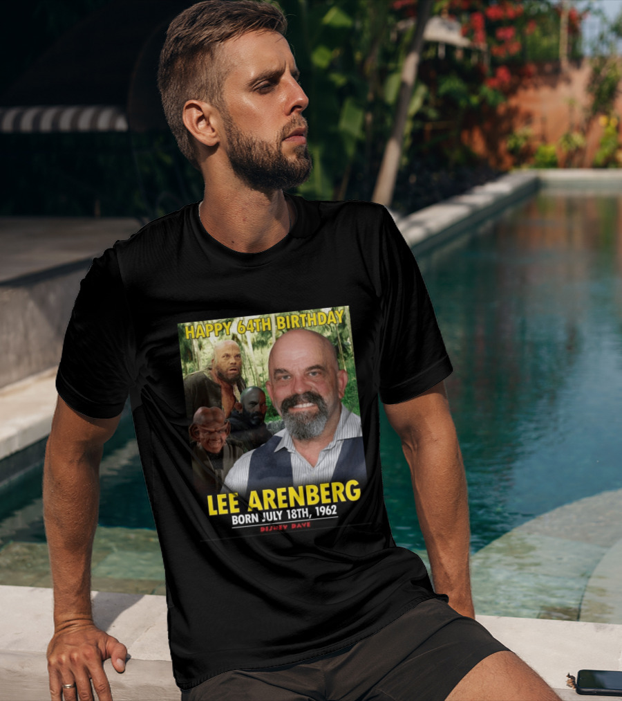 Happy 64th Birthday Lee Arenberg Born July 18th 1962 Disney Dave T-Shirt