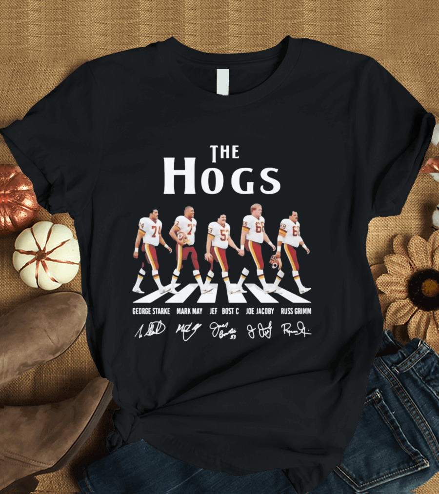 The Hogs George Starke Mark May Jeff Bostic Joe Jacoby Russ Grimm Football Legends T-Shirt