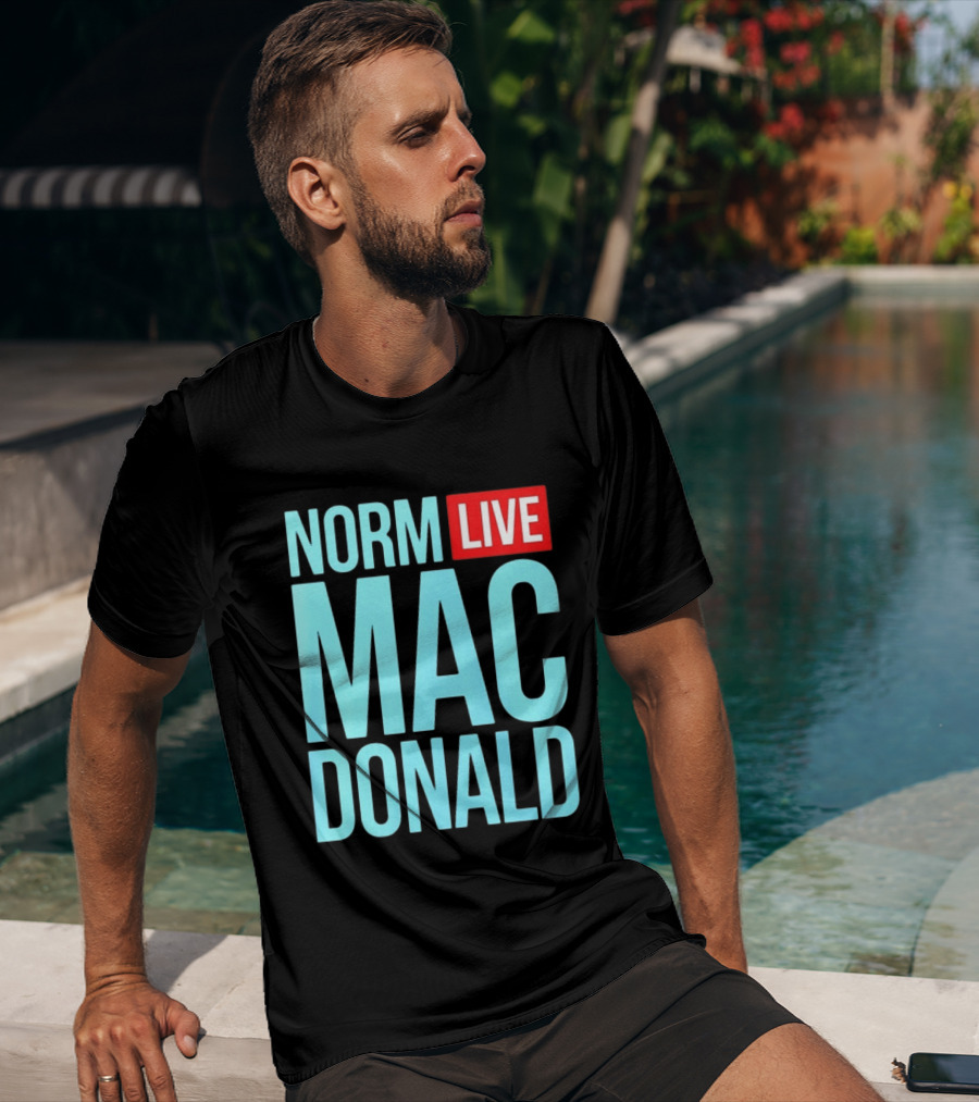 Norm Live Macdonald Patchez111 Norm Live Macdonald T-Shirt
