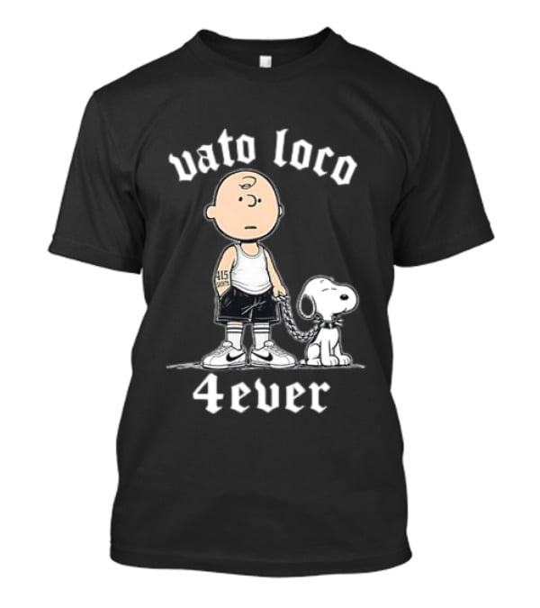 Vato Loco 4Ever Charlie Brown Snoopy 415 Tattoo T-Shirt