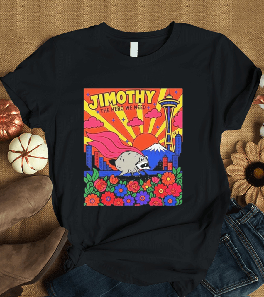 Jimothy The Hero We Need Seattle Skyline Floral Raccoon Superhero T-Shirt