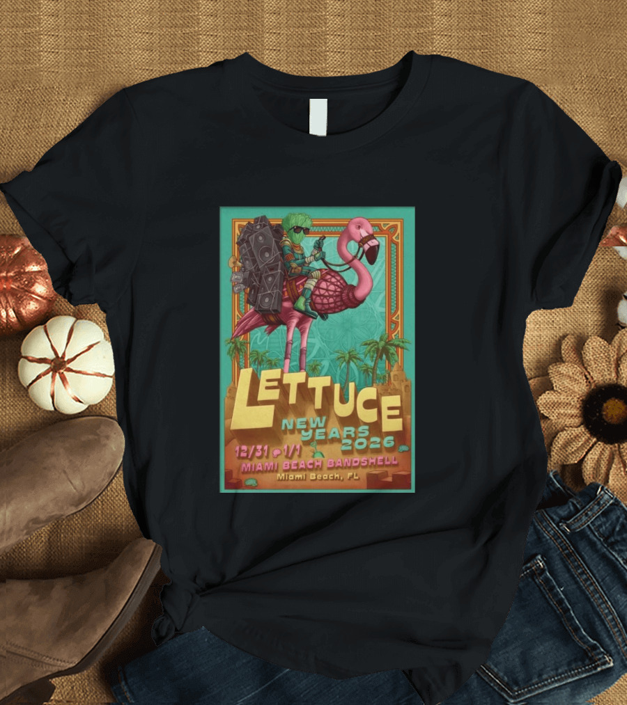 Lettuce New Years 2026 Miami Beach Bandshell Miami Beach FL With Sunglasses Flamingo And Speakers T-Shirt