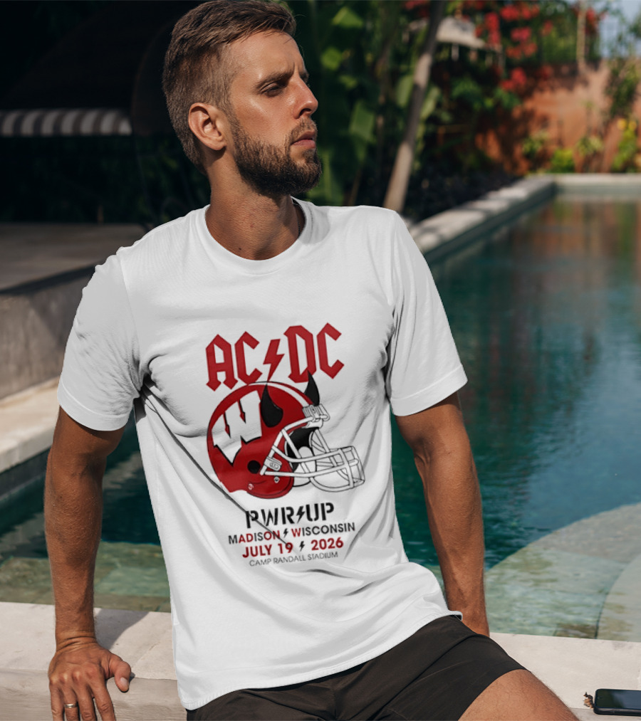 AC DC PWR UP Football Helmet Madison Wisconsin July 19 2026 Camp Randall Stadium T-Shirt