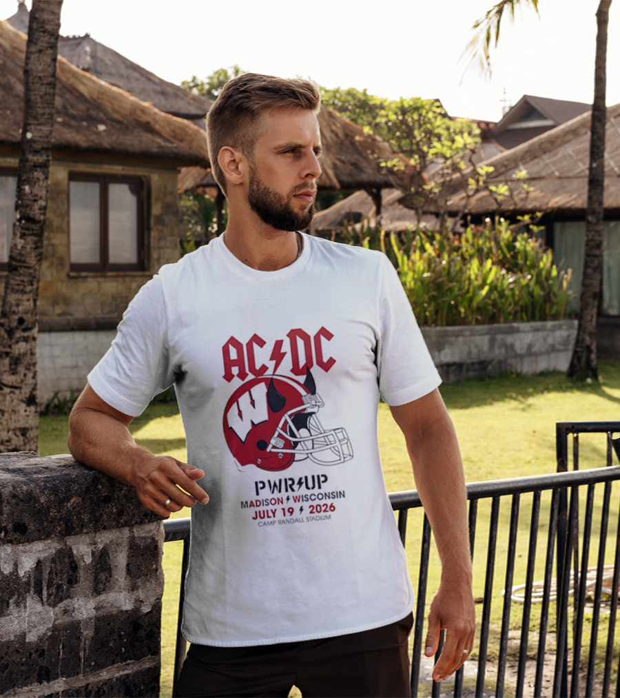 AC DC PWR UP Football Helmet Madison Wisconsin July 19 2026 Camp Randall Stadium T-Shirt