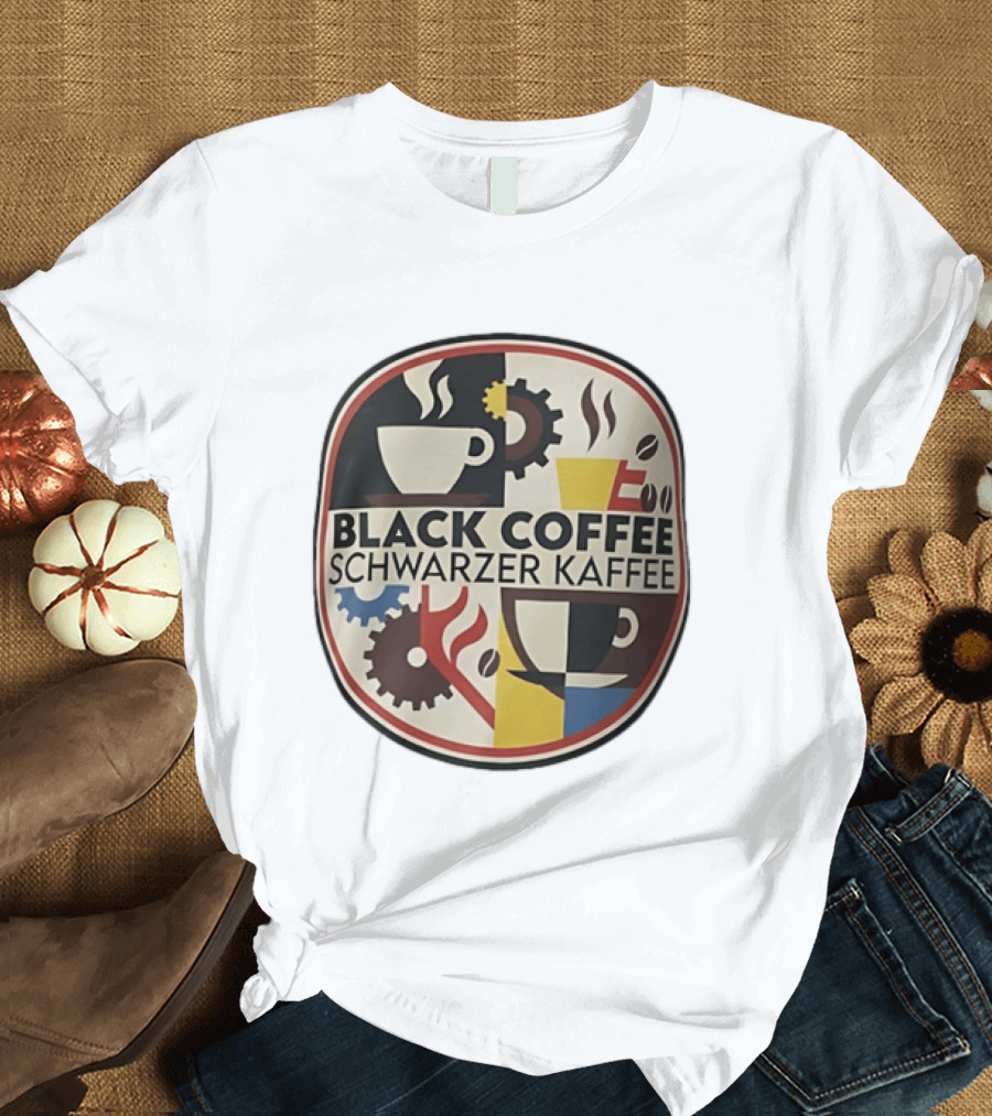 Black Coffee Schwarzer Kaffee Caffeine Cups Gears T-Shirt