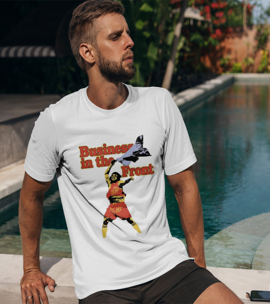 Business In The Front Hey Texan Yel Wee T-Shirt
