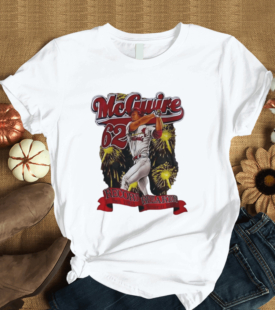 McGuire 62 Record Breaker St Louis Cardinals 1961 Broken 1998 T-Shirt