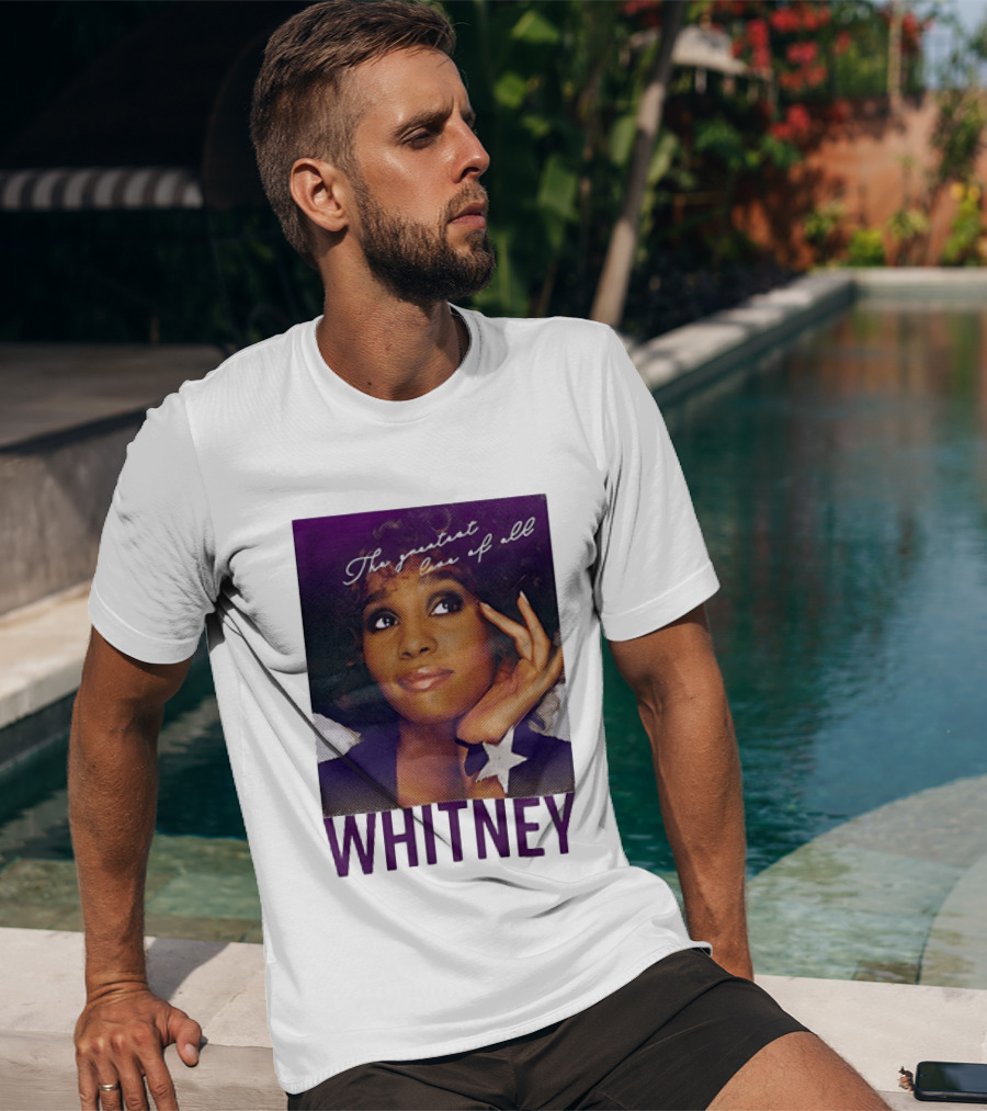 Whitney Houston The Greatest Love Of All T-Shirt