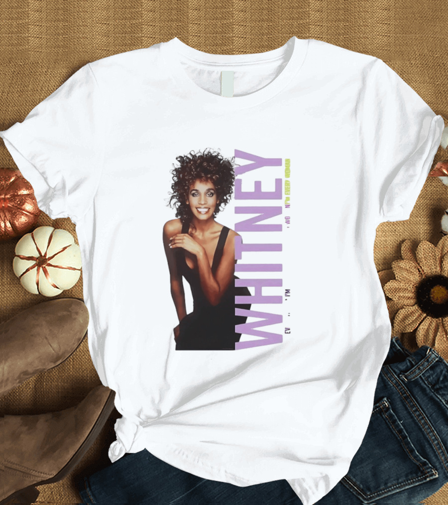 Whitney Houston I'm Every Woman Iconic Music Legend T-Shirt