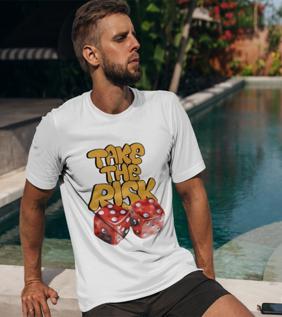 Take The Risk Desantod Dice Motivational T-Shirt