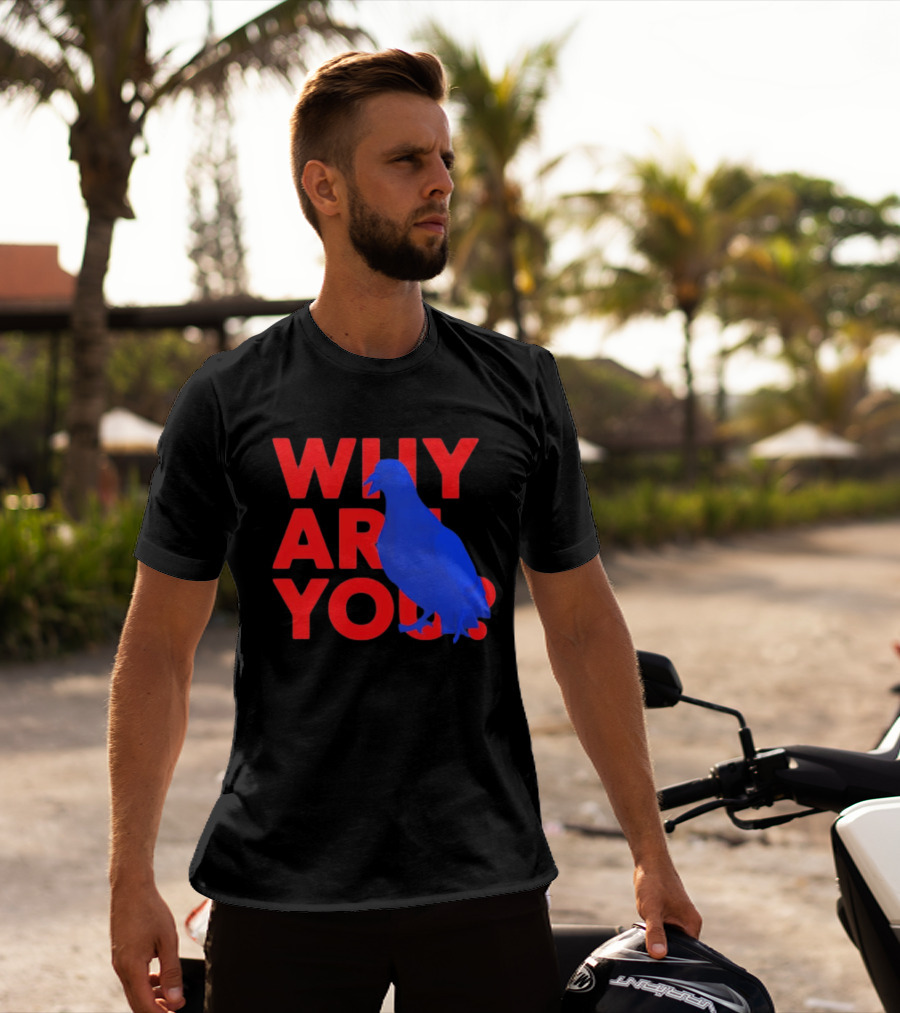 Blue Pigeon Why Are You Red T-Shirt