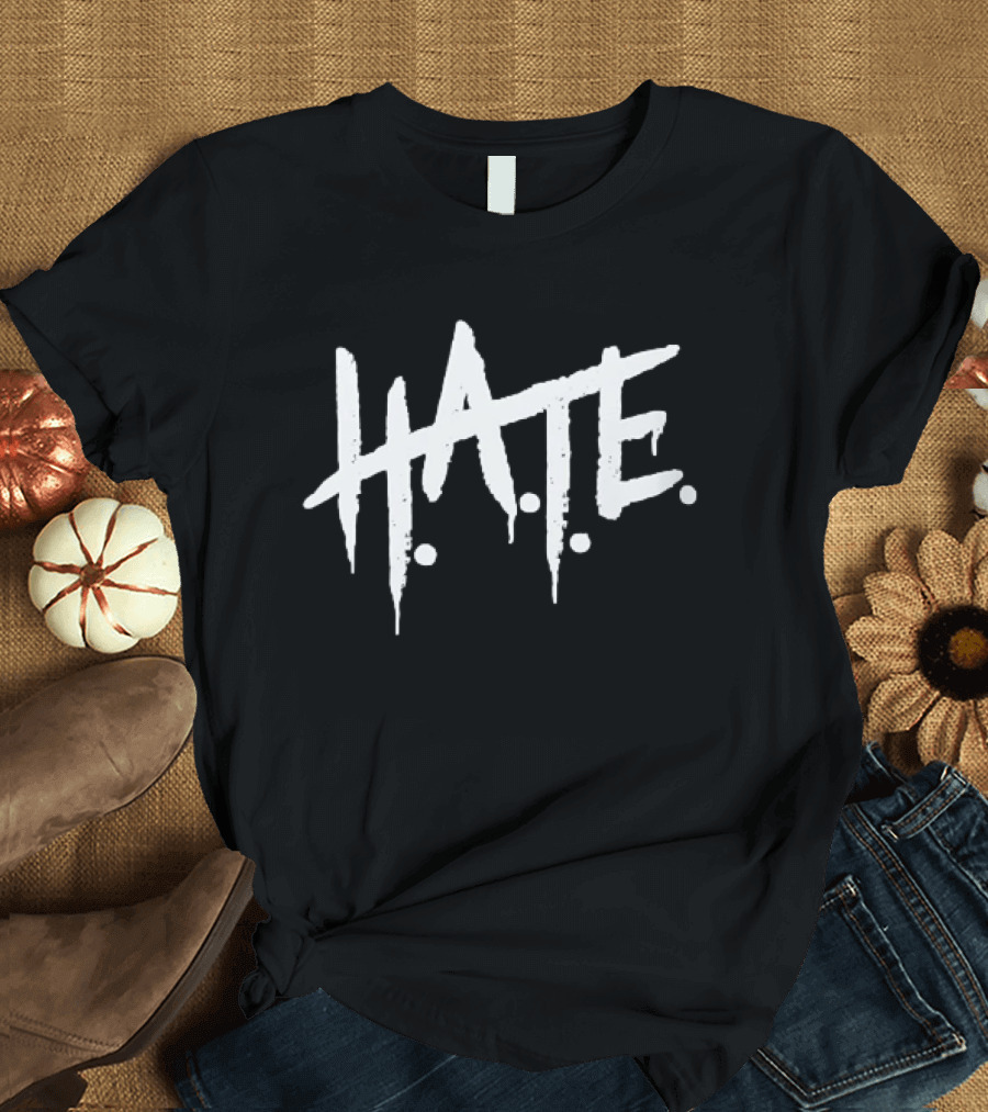 HATE Drip T-Shirt
