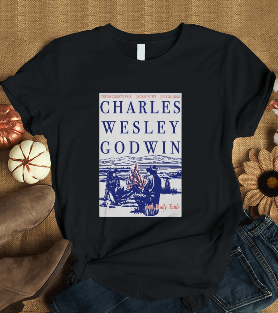 Charles Wesley Godwin Teton County Fair Jackson WY July 22 2026 With Molly Tuttle T-Shirt