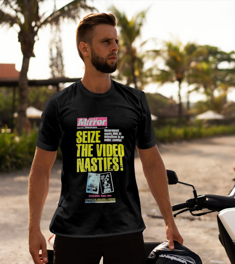 Daily Mirror Government Seize The Video Nasties High Street Shockers National Sleaze Archive T-Shirt