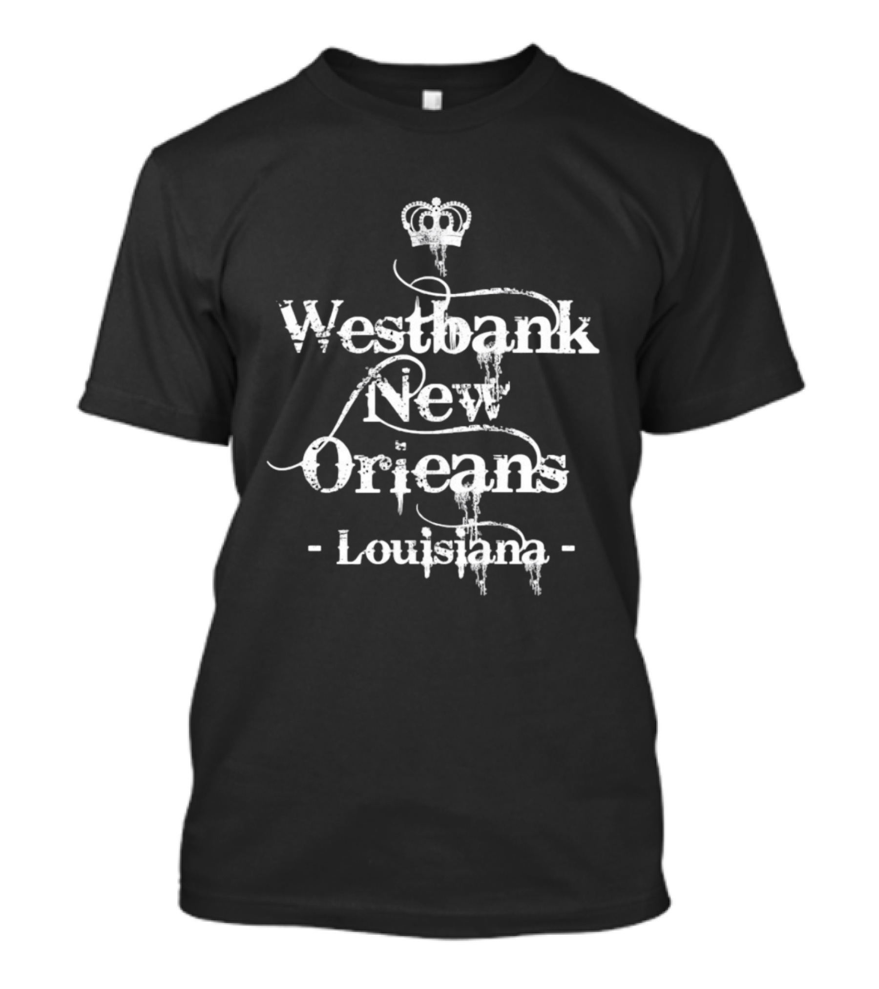 Westbank New Orleans Louisiana Distressed Crown T-Shirt