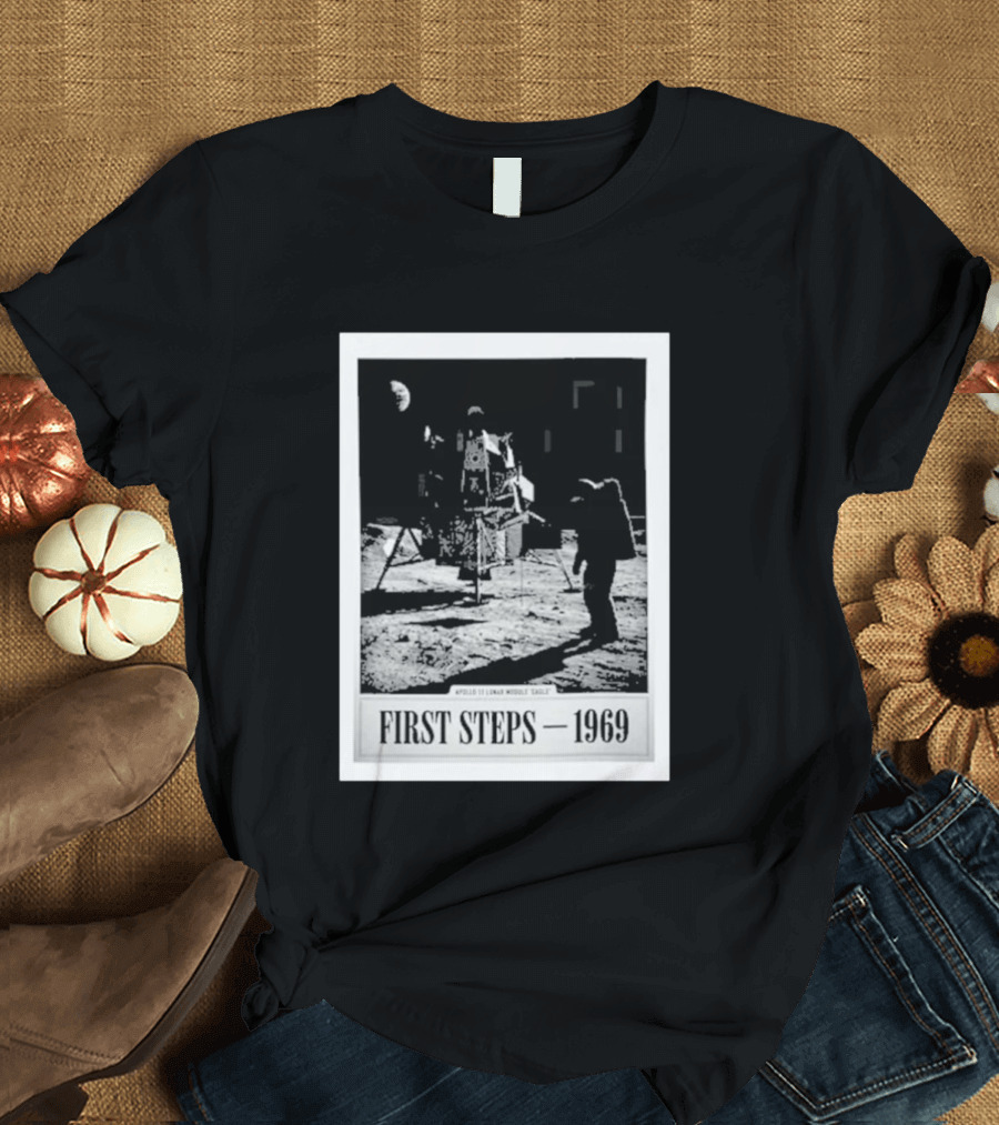 First Steps 1969 Apollo 11 Lunar Module Eagle Moon Landing Astronaut T-Shirt