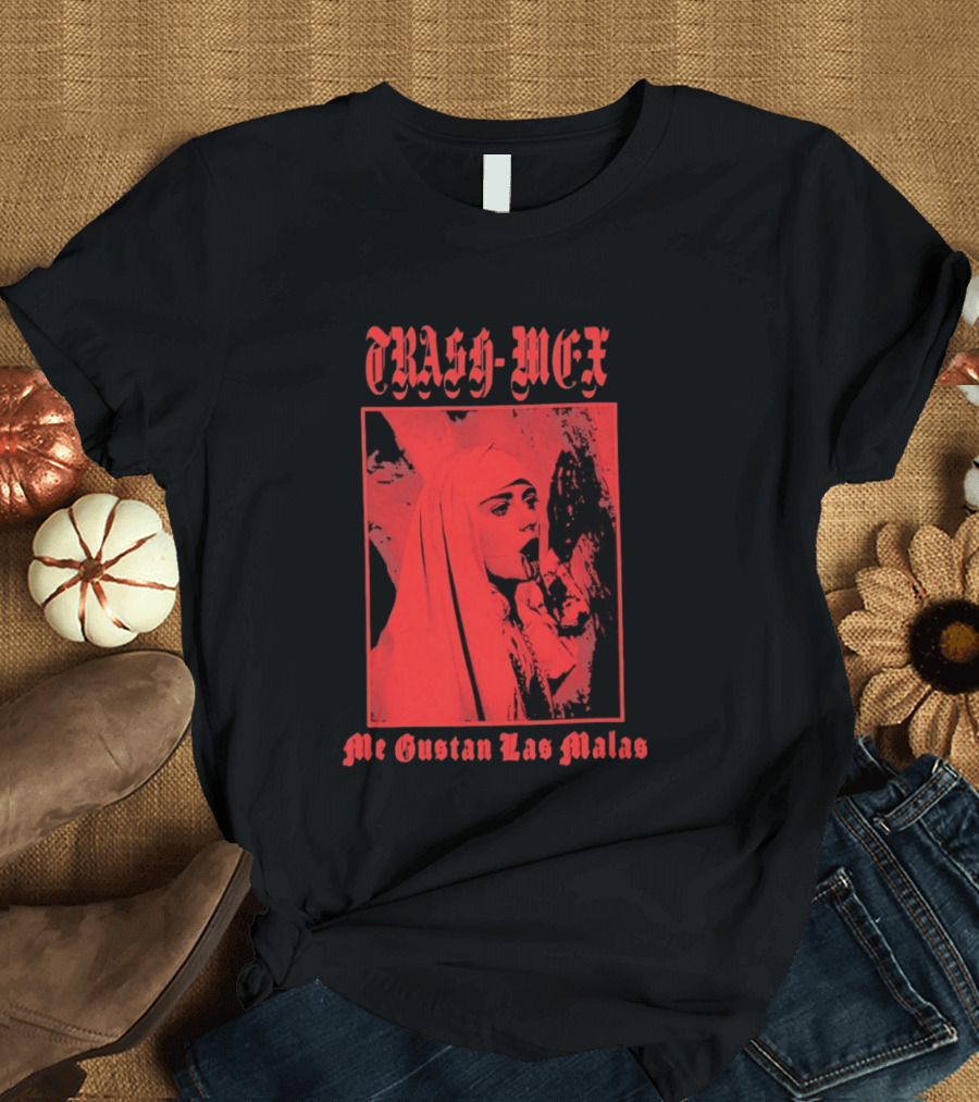 Trash Mex Me Gustan Las Malas Nun Iconic Red Nun T-Shirt
