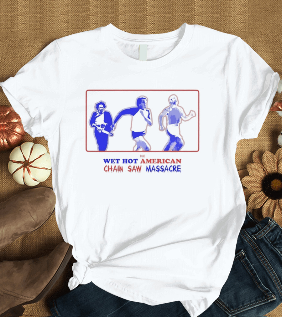 Wet Hot American Chain Saw Massacre Silhouettes Dance Comedy Horror Mashup T-Shirt