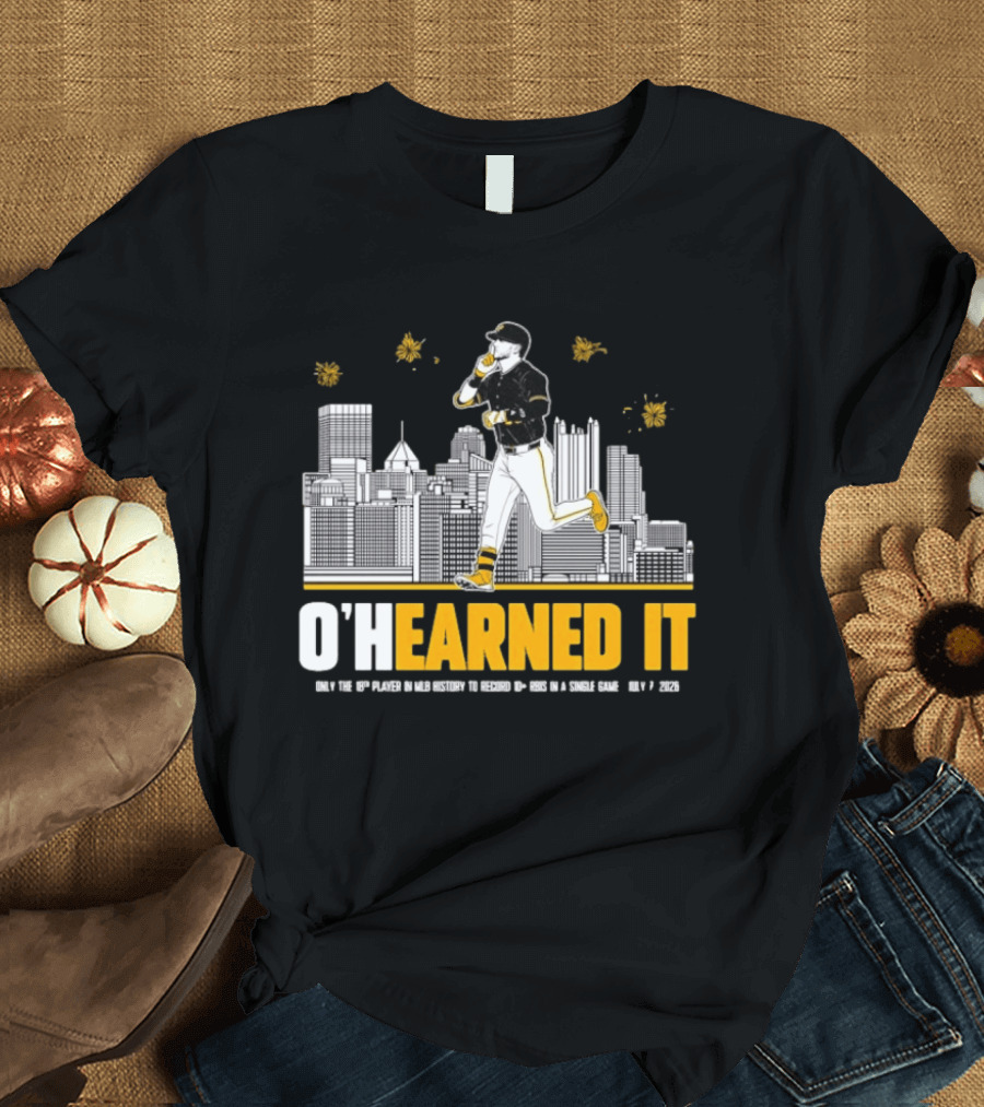 Ryan Ohearn Pittsburgh Pirates 10 RBI Game Ohearned It July 7 2026 MLB Skyline T-Shirt