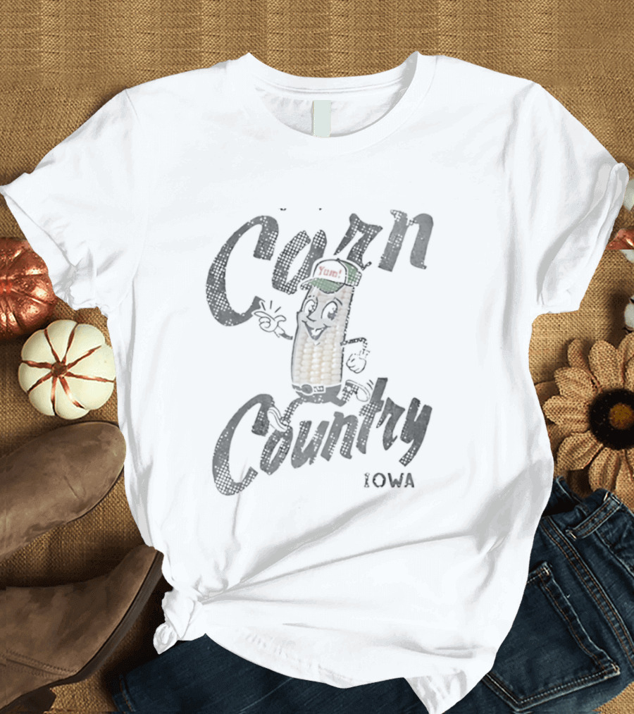 Corn Country Iowa Corn Gotta Get To Corn T-Shirt