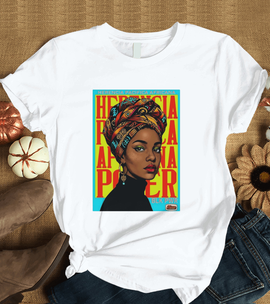 Herencia Pacifica Africana Power Blk Pwr Narez Wear T-Shirt