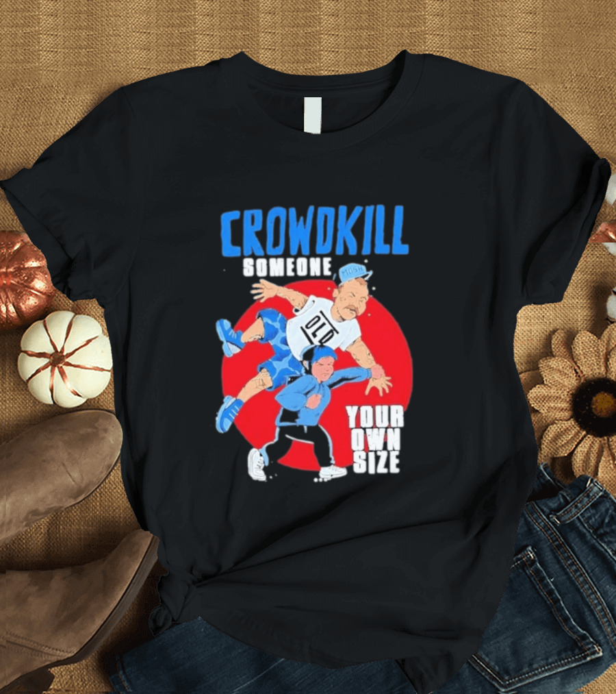 Crowdkill Someone Your Own Size Mosh Hardcore Old School Cartoon Fight T-Shirt