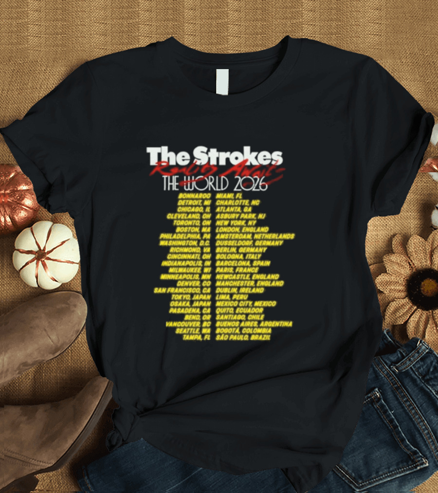 The Strokes Reality Awaits The World Tour 2024 Cities List T-Shirt
