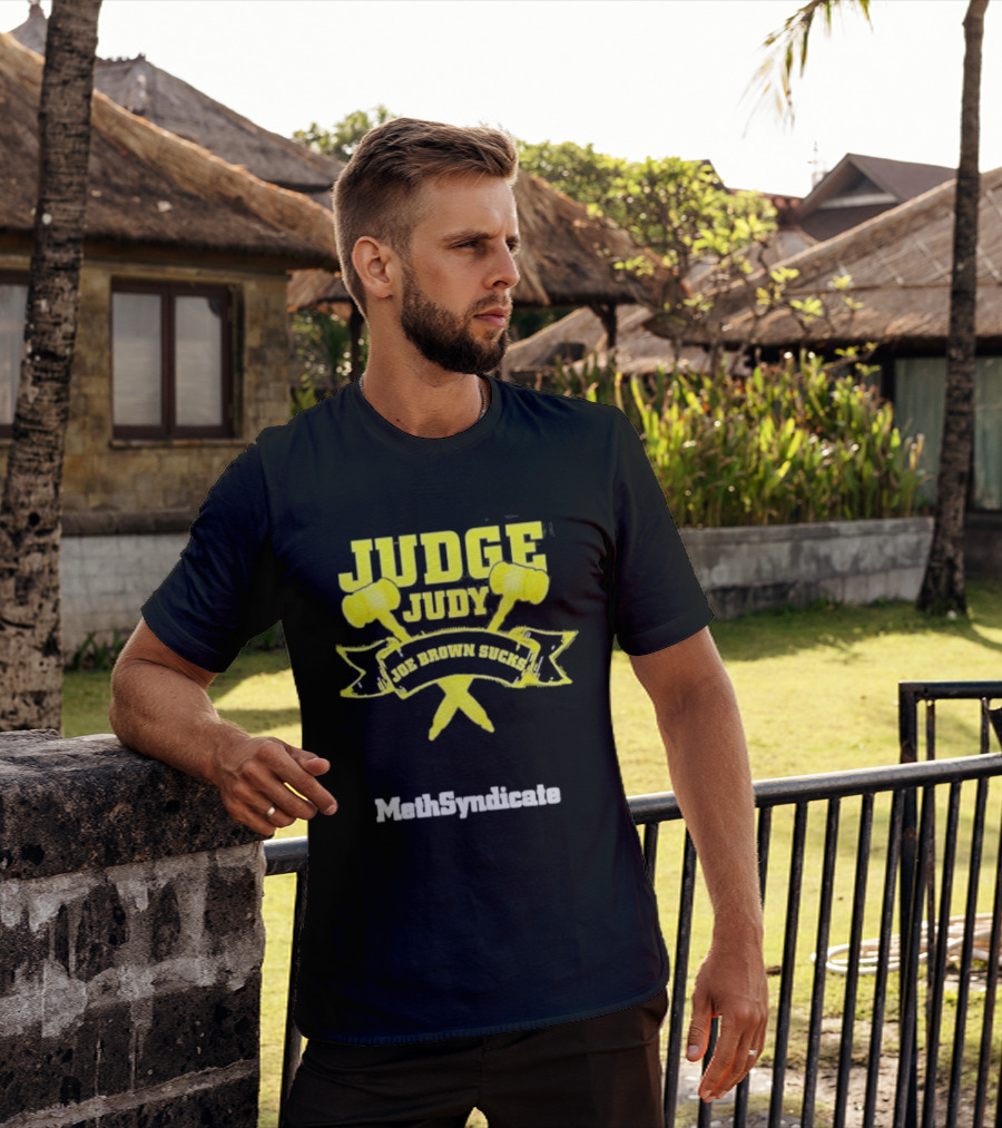 Judge Judy Joe Brown Sucks MethSyndicate T-Shirt