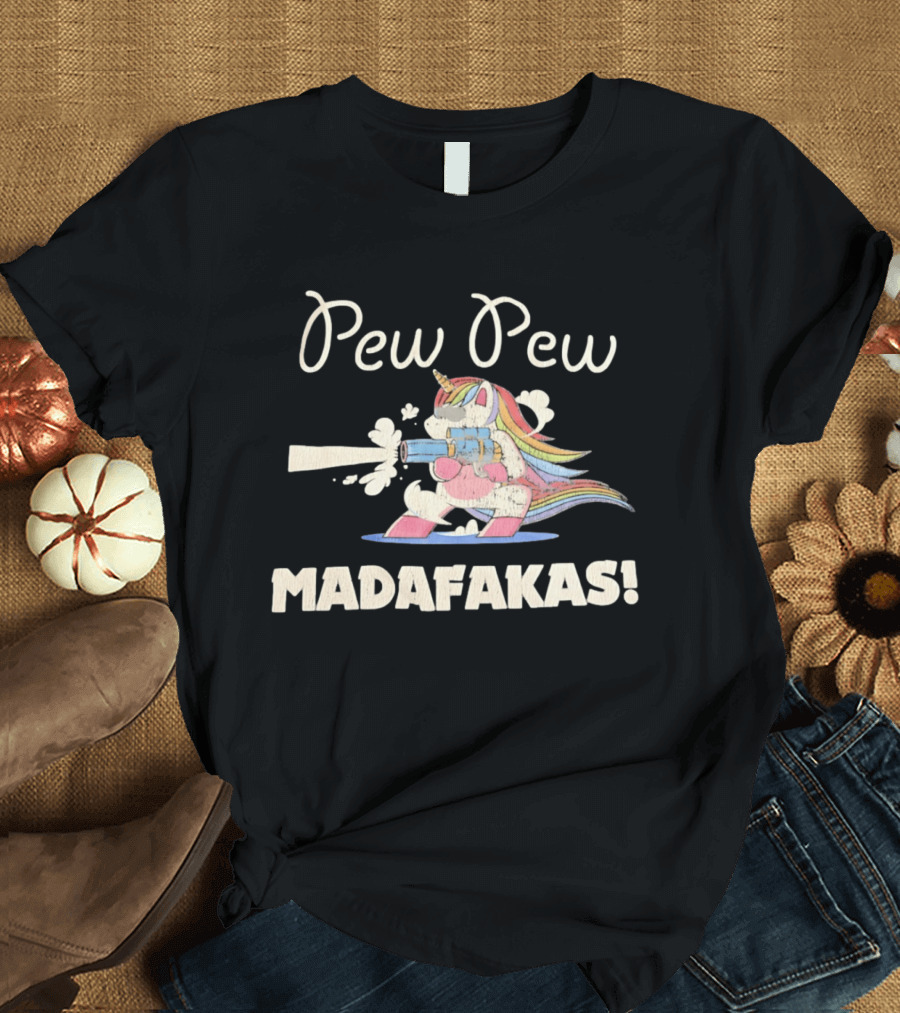 Pew Pew Madafakas Distressed Unicorn Funny Meme T-Shirt