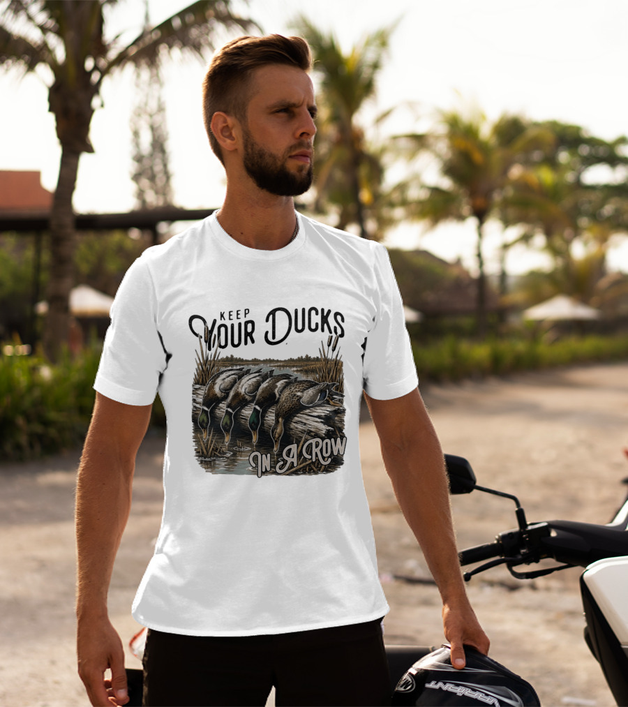Keep Your Ducks In A Row Duck Hunting Scene T-Shirt