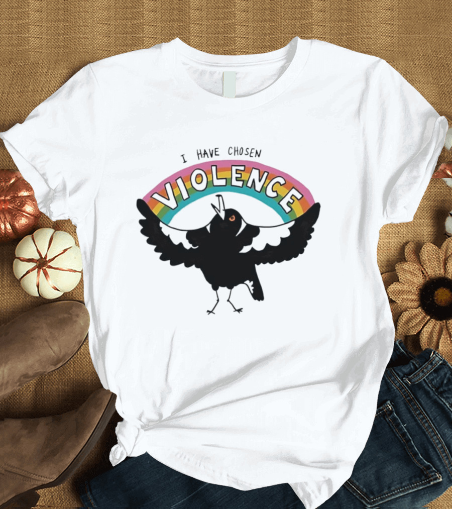 Magpie I Have Chosen Violence Rainbow T-Shirt