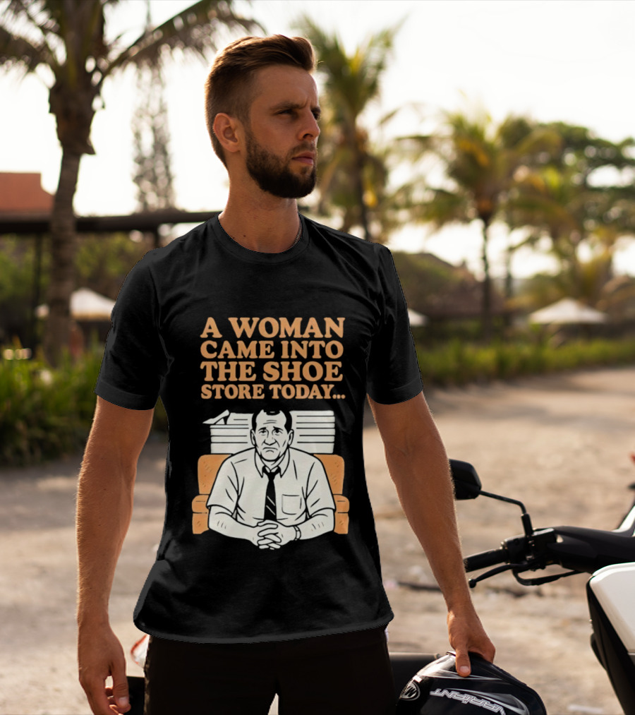 A Woman Came Into The Shoe Store Today Al Bundy Sitting On Couch T-Shirt