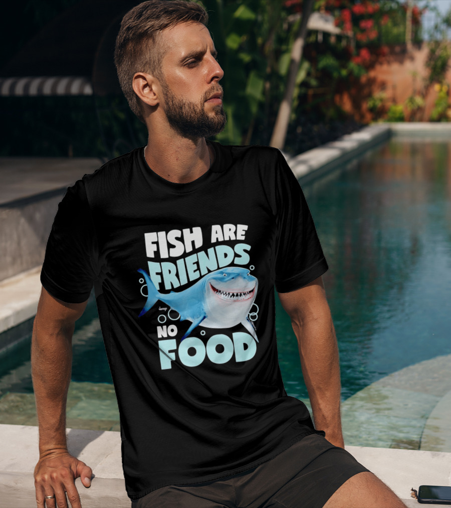 Bruce The Shark Fish Are Friends Not Food Disney Pixar T-Shirt