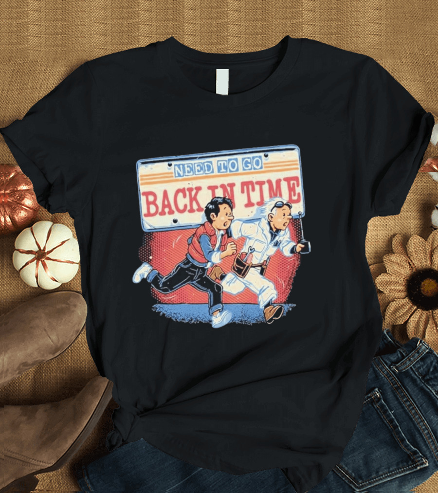 Need To Go Back In Time Retro Adventure T-Shirt