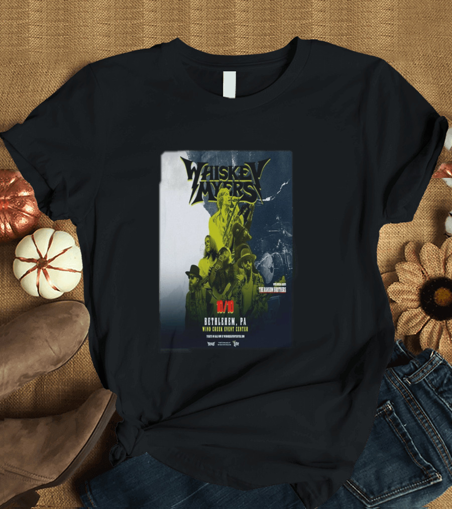 Whiskey Myers Bethlehem PA Concert October 10 2026 Wind Creek Event Center Featuring The Allman Betts Band T-Shirt