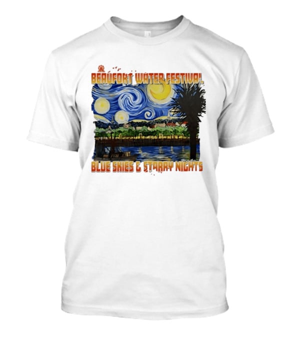 69th Annual Beaufort Water Festival Blue Skies And Starry Nights T-Shirt