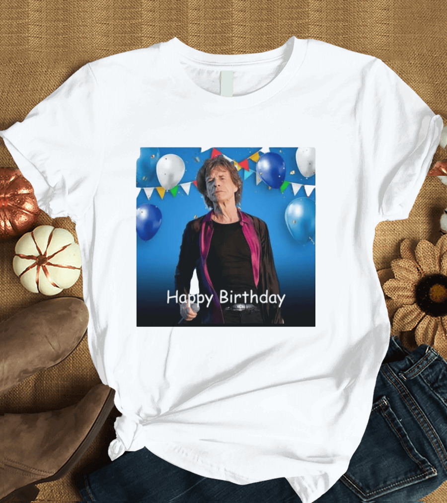 Happy Birthday Sir Mick Jagger Balloons And Banners Celebration T-Shirt