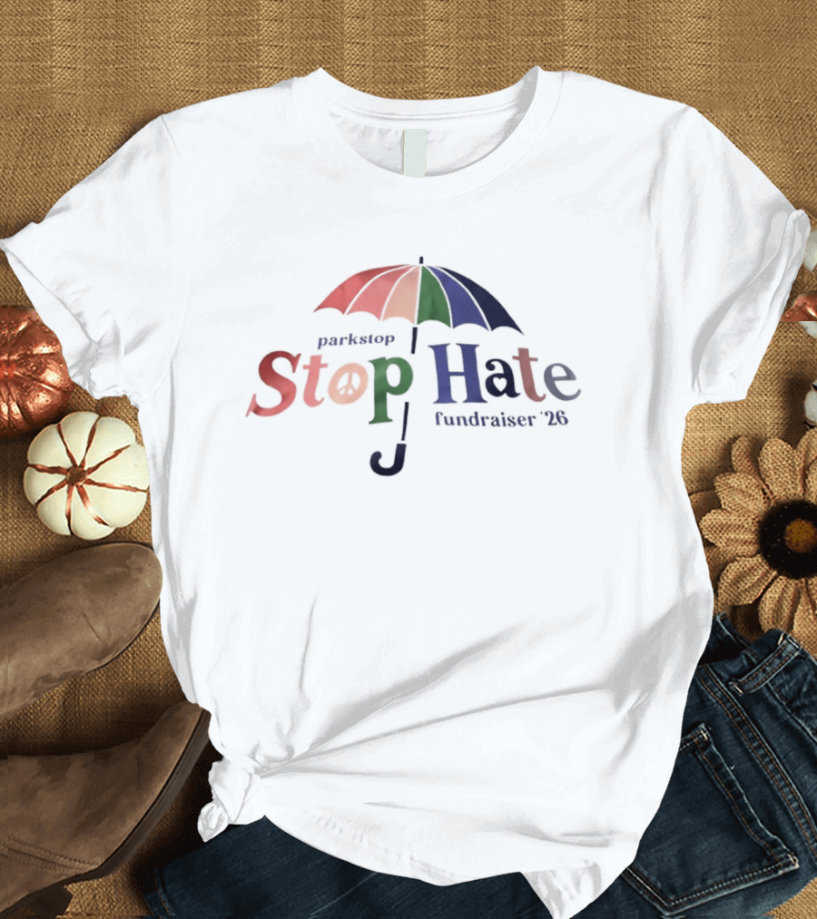 Parkstop Stop Hate Fundraiser 2026 Umbrella T-Shirt