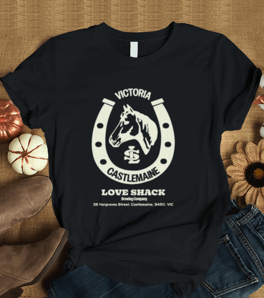 Victoria Castlemaine Horse Shoe Love Shack Brewing Co 28 Hargraves Street Castlemaine 3450 VIC T-Shirt