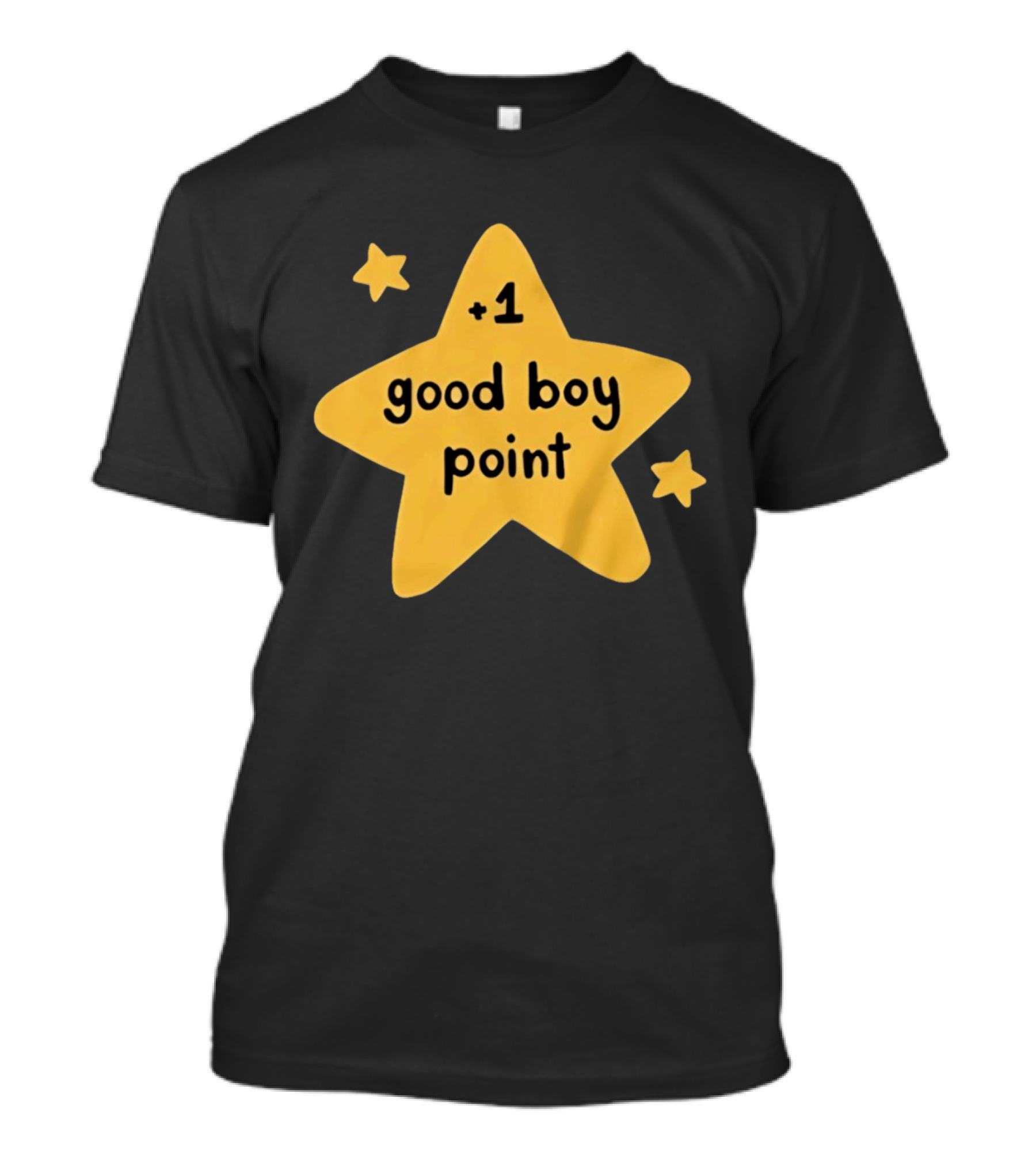 Plus 1 Good Boy Point Star Reward Positive Reinforcement Yellow Star T-Shirt