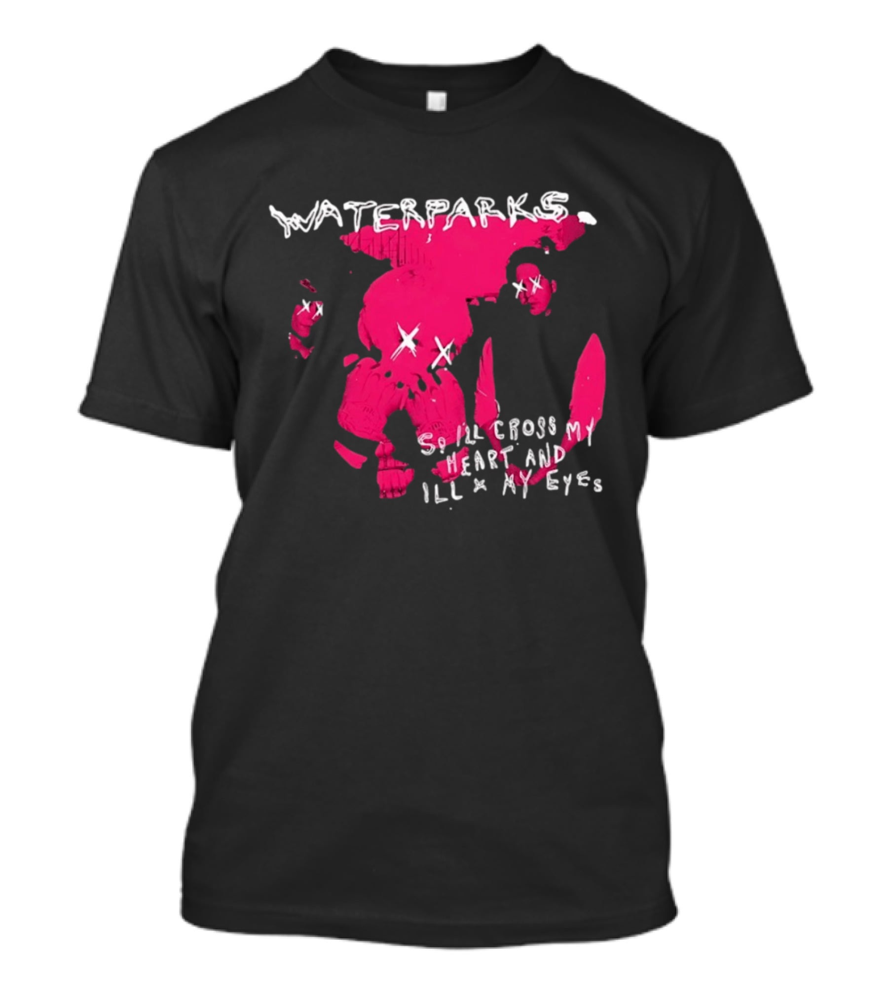 Waterparks So I'll Cross My Heart And I'll X My Eyes Pink Character X Eyes T-Shirt