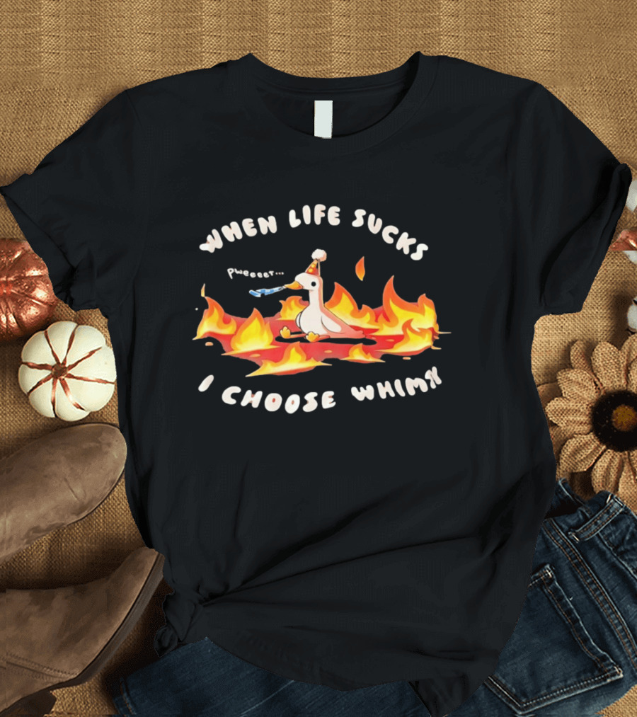 When Life Sucks I Choose Whimsy Duck Party Hat Fire Peep Peep T-Shirt